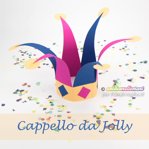 Come Fare Un Cappello Da Jolly Carnevale Su Filastrocche It