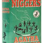 Ten Little Niggers …And Then There Were None