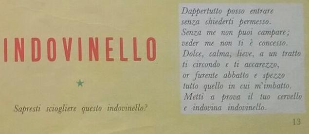 Indovinello in rima Indovinello in rima