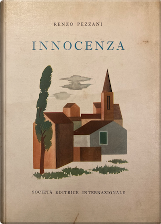 Innocenza, di Renzo Pezzani, SEI, 1965