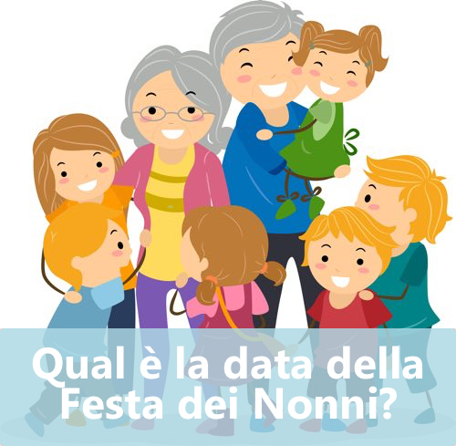 Qual E La Data Della Festa Dei Nonni Filastrocche It