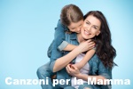 Canzoni per la Mamma