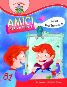 Amici per un dente 