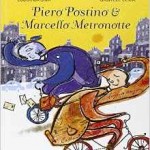 Piero Postino e Marcello Metronotte
