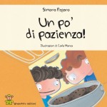 Un po’ di pazienza!