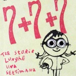 7+7+7 Tre storie lunghe una settimana