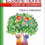 Essere nonni oggi e domani. Piaceri e trabocchetti