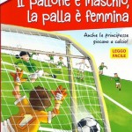 Il pallone è maschio, la palla è femmina