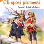 Gli sposi promessi da Alessandro Manzoni