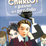 Charlot. Il passo del pendolo