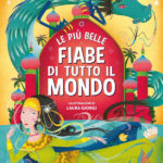 Le più belle Fiabe di tutto il mondo