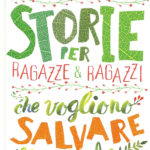 Storie per ragazze e ragazzi che vogliono salvare il mondo