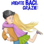 Niente baci, grazie!
