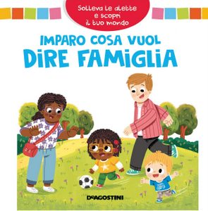 Imparo a cosa vuol dire famiglia