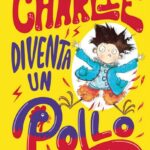 Charlie diventa un pollo