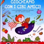 Giochiamo con i cibi amici