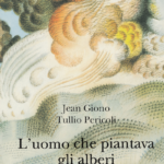 L’uomo che piantava gli alberi