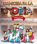 L’amicizia fa la storia